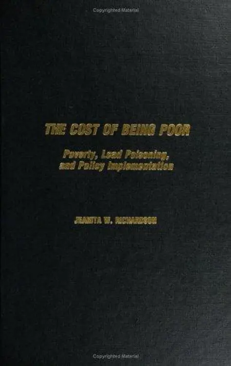 The Cost of Being Poor: Poverty, Lead Poisoning, and Policy Implementation cover