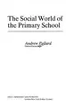 Cover image for The social world of the primary school