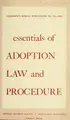 Cover image for Essentials of adoption law and procedure