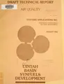 Cover image for Draft air quality technical report for he Uintah Basin synfuels development environmental impact statement
