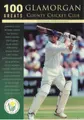 Cover image for 100 Glamorgan Greats