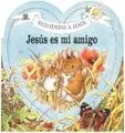 Cover image for Jesus Es Mi Amigo / Jesus is My Friend