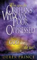 Cover image for Who Cares for Orphans, Widows, the Poor and Oppressed, God Does...Do We?