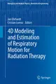 Cover image for 4D Modeling and Estimation of Respiratory Motion for Radiation Therapy