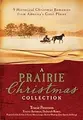 Cover image for A prairie Christmas collection