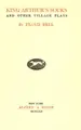 Cover image for King Arthur's socks and other village plays