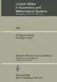 Cover image for Multiple Attribute Decision Making: Methods and Applications A State-of-the-Art Survey (Lecture Notes in Economics and Mathematical Systems)