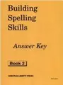 Cover image for Building Spelling Skills 2 Answer Key