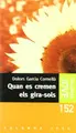 Cover image for QUAN ES CREMEN ELS GIRA-SOLS