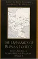 Cover image for The Dynamics of Russian Politics, Volume 2: Putin's Reform of Federal-Regional Relations (Dynamics of Russian Politics: Putin's Reform of Federal-Regional Relations)