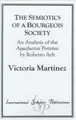 Cover image for The Semiotics of a Bourgeois Society