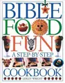 Cover image for Bible Food Fun