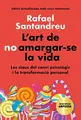 Cover image for L'art de no amargar-se la vida