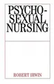 Cover image for Psychosexual Nursing