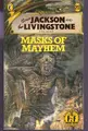 Cover image for Steve Jackson and Ian Livingstone present Masks of Mayhem
