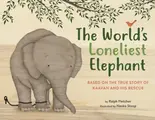 Cover image for Worlds Loneliest Elephant