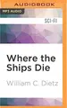 Cover image for Where the Ships Die