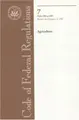 Cover image for Code of Federal Regulations, Title 7, Agriculture, Pt. 400-699, Revised as of January 1, 2007