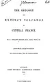 Cover image for The Geology and Extinct Volcanoes of Central France