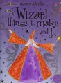Cover image for Wizard Things to Make Do