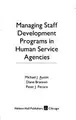 Cover image for Managing staff development programs in human service agencies