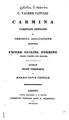 Cover image for C. Valerii Catulli Carmina varietate lectionis et perpetua adnotatione illustrata Frider. Guiliel