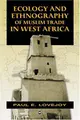 Cover image for Ecology and ethnography of Muslim trade in West Africa