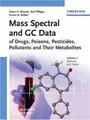 Cover image for Mass Spectral and GC Data of Drugs, Poisons, Pesticides, Pollutants and Their Metabolites