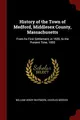 Cover image for History of the Town of Medford, Middlesex County, Massachusetts
