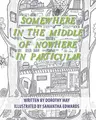 Cover image for Somewhere in the Middle of Nowhere