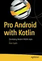 Cover image for Pro Android with Kotlin: Developing Modern Mobile Apps
