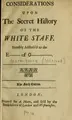 Cover image for Considerations upon The secret history of the White Staff, humbly address'd to the Earl of Oxford