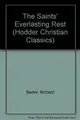 Cover image for Saints Everlasting Rest (Hodder Christian Classics)