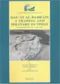 Cover image for Qal'at Al-bahrain: a trading and military outpost