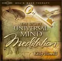 Cover image for The Secret Universal Mind Meditation