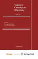 Cover image for Topics in Carbocyclic Chemistry