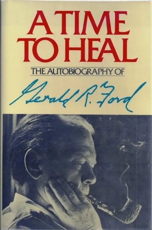 A Time to Heal: The Autobiography of Gerald R. Ford. cover