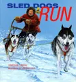 Cover image for Sled Dogs Run