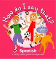 Cover image for Spanish (How Do I Say This)