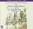 Cover image for The Three Little Wolves And The Big Bad Pig