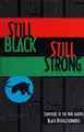 Cover image for Still Black, Still Strong