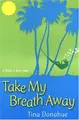 Cover image for Take My Breath Away