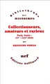 Cover image for Collectionneurs, amateurs et curieux
