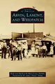 Cover image for Arvin, Lamont, and Weedpatch