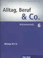 Cover image for Alltag, Beruf & Co. 6. Worterlernheft
