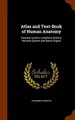 Cover image for Atlas and Text-Book of Human Anatomy
