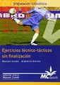 Cover image for Ejercicios técnico-tácticos sin finalización