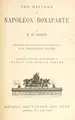 Cover image for The history of Napoleon Bonaparte