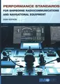 Cover image for Performance Standards for Shipborne Radiocommunications and Navigational Equipment