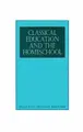 Cover image for Classical Education & The Home School
